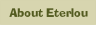 About Eterlou.